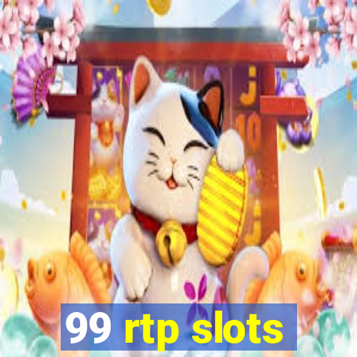 99 rtp slots